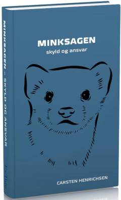Minksagen : skyld og ansvar