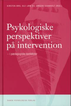 Psykologiske perspektiver på intervention : i pædagogiske kontekster