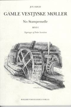 Gamle vestjyske møller. Bind 1 : No Stampemølle