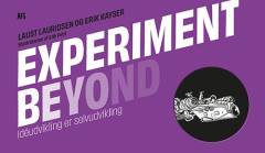 Experiment beyond : idéudvikling er selvudvikling