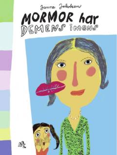 Mormor har demens imens