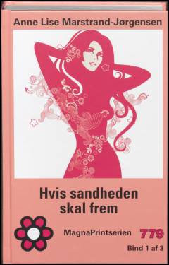 Hvis sandheden skal frem. Bind 1 (Stor skrift)