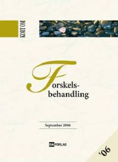 Kort om forskelsbehandling
