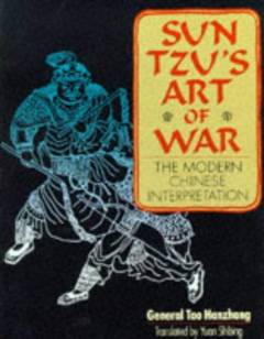 Sun Tzu's art of war : the modern Chinese interpretation