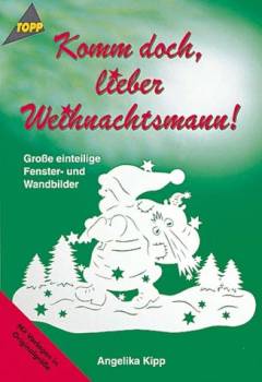 Komm doch, lieber Weihnachtsmann! : Große einteilige Fenster- und Wandbilder