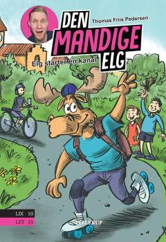 Den Mandige Elg - Elg starter en kanal