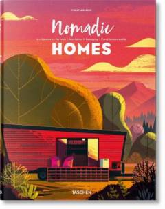 Nomadic homes : architecture on the move = Architektur in Bewegung = L'architecture mobile
