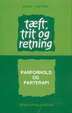 Tæft, trit og retning : parforhold og parterapi