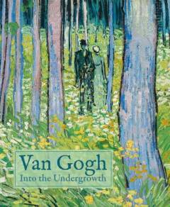 Van Gogh - into the undergrowth
