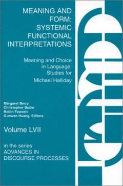Meaning and form : systemic functional interpretations