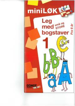 Leg med bogstaver : små og store. 1