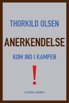 Anerkendelse : kom ind i kampen!