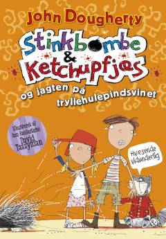 Stinkbombe & ketchupfjæs og jagten på tryllehulepindsvinet