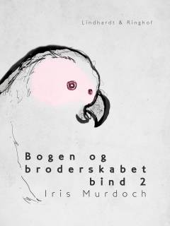 Bogen og broderskabet. Bind 2