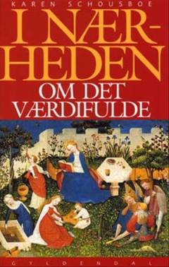 I nærheden : om det værdifulde