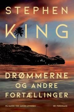 Drømmerne og andre fortællinger : noveller
