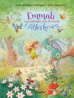 Emmali og troldungen, som forsvandt i Alfeskoven