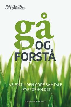 Gå og forstå : vejen til den gode samtale i parforholdet