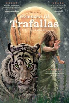 Grænsen til Trafallas : fantasy. Del 1 : Den halves arv