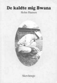 De kaldte mig Bwana