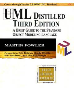 UML distilled : a brief guide to the standard object modeling language
