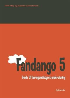 Fandango - 5 : guide til læringsmålstyret undervisning