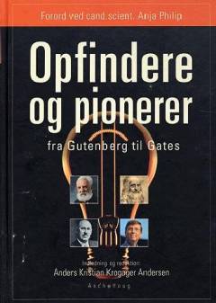 Opfindere og pionerer : fra Gutenberg til Gates