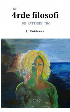 (Den) 4rde filosofi : de fattiges tro