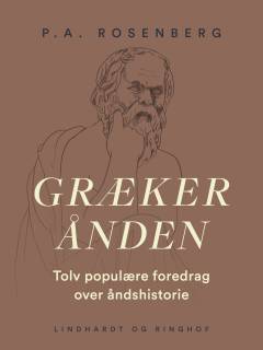 Grækerånden : tolv populære foredrag over åndshistorien