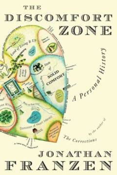 The discomfort zone : a personal history
