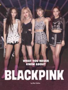 What you never knew about Blackpink