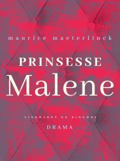 Prinsesse Malene : Drama i fem Akter