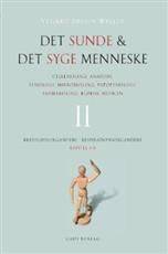 Det sunde og det syge menneske : cellebiologi, anatomi, fysiologi, mikrobiologi, patofysiologi, farmakologi, sygdomslære. Bind 2 : Kredsløbsorganerne, respirationsorganerne : kapitel 5-8