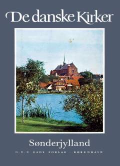 De danske kirker. Bind 18 : Sønderjylland