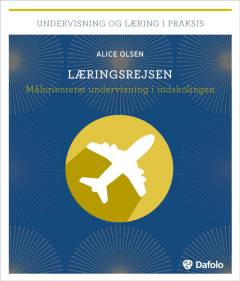 Læringsrejsen : målorienteret undervisning i indskolingen