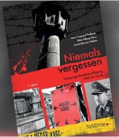 Niemals vergessen : Vergangenheitsbewältigung 1945 bis heute
