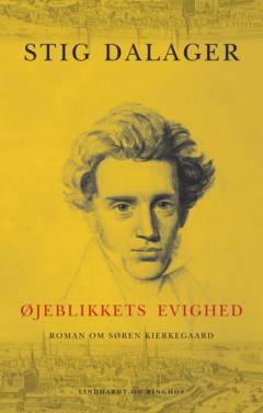 Øjeblikkets evighed : roman om Søren Kierkegaard