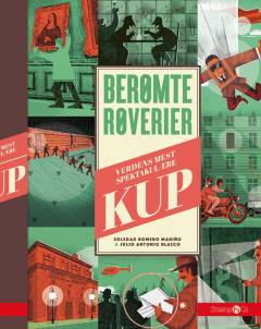 Berømte røverier : verdens mest spektakulære kup