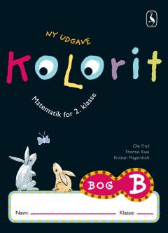Kolorit : matematik for \2. klasse\. Bog B