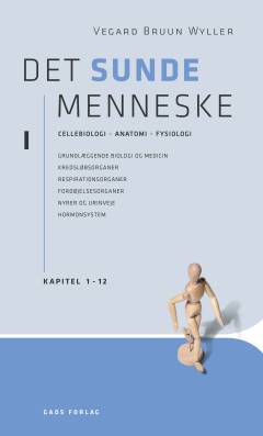 Det sunde menneske. Bind 1 : Kapitel 1-12