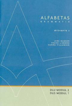 Alfabetas grammatik -- Øvehæfte. Bind 2