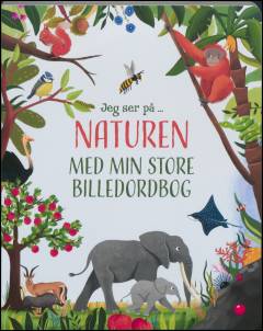 Jeg ser på - naturen med min store billedordbog