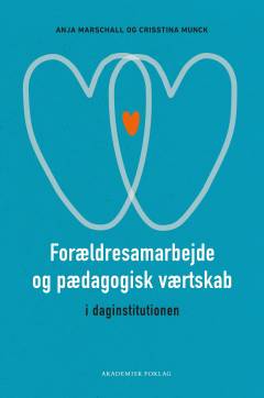 Forældresamarbejde og pædagogisk værtskab i daginstitutionen
