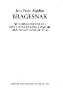 Bragesnak : nordiske myter og mytefortælling i dansk tradition (indtil 1910)