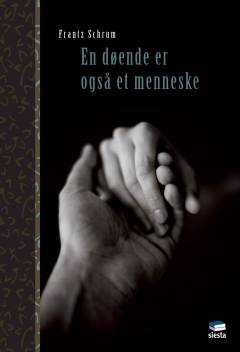 En døende er også et menneske