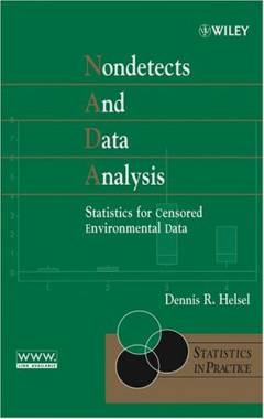 Nondetects and data analysis : statistics for censored environmental data