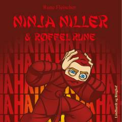 Ninja Niller & Røffel Rune