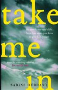 Take me in