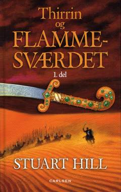 Thirrin og Flammesværdet. 1. del