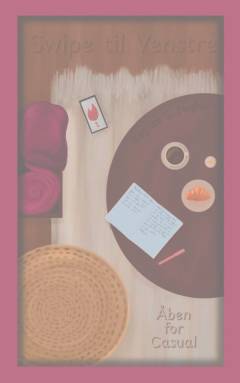 Swipe til venstre : åben for casual